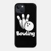 Bowling Phone Case Official Bowling Merch