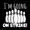 Bowling Im Going On Strike Tote Official Bowling Merch