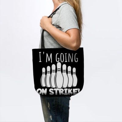 Bowling Im Going On Strike Tote Official Bowling Merch