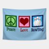 Peace Love Bowling Tapestry Official Bowling Merch