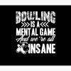 Bowling - Bowling Is A Mental Game Tapestry Official Bowling Merch