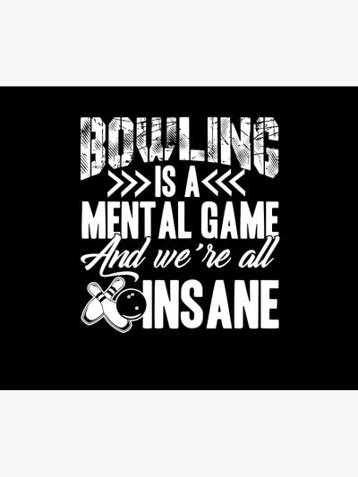 Bowling - Bowling Is A Mental Game Tapestry Official Bowling Merch