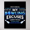 my bowling excuses fun bowling gift poster rec19b176752f4a1582778e3c2a894779 wva 8byvr 1000 - Bowling Gifts