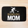 Bowling Mom Bath Mat Official Bowling Merch