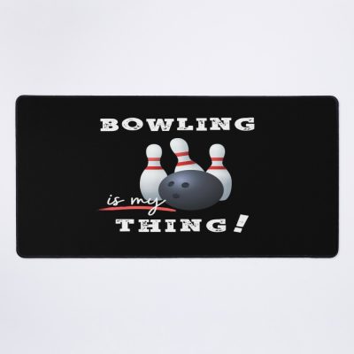 Bowling Is My Thing! Mouse Pad Official Bowling Merch