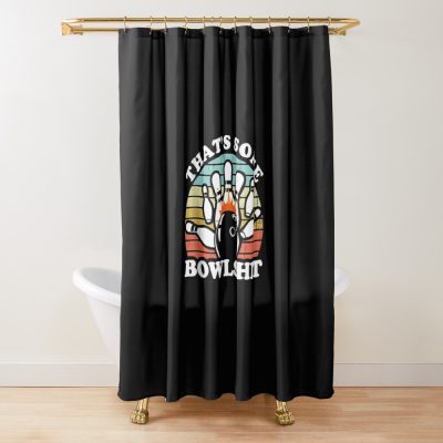 That'S Some Bowlshit Funny Adult Bowler Joke Saying Shower Curtain Official Bowling Merch