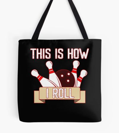 Cool Funny This Is How I Roll Retro Funny Bowling Tote Bag Official Cow Anime Merch